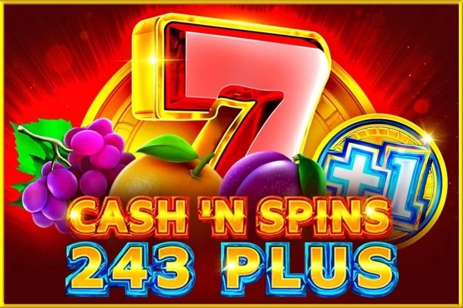 Cash'n Spins 243 Plus