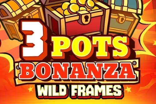 3 Pots Bonanza: Wild Frames